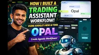 AI Trading Automation 📈 | Build Your Agentic Workflow with Opal