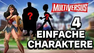 Die 4 BESTEN und EINFACHSTEN Anf&auml;nger Charaktere f&uuml;r Multiversus