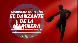 ‼️EL DANZANTE DE LA MARINERA. Primera y segunda. Live version