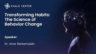 Transforming Habits: The Science of Behavior Change