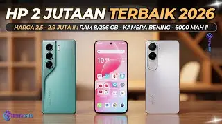 7 Rekomendasi HP 2 JUTAAN TERBAIK [2,5-2,9 Juta] Januari 2026!