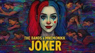 MNEMONIKK X The Bands - Joker [Official Audio]