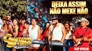 Deixa assim não mexe não (Clip oficial) 2025