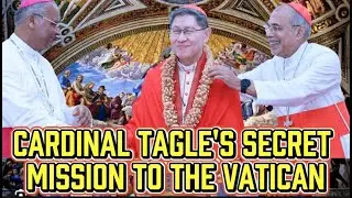 Pope Leo XIV Reveals Cardinal Tagle&rsquo;s Secret Vatican Mission &mdash; Shocking Truth Exposed!