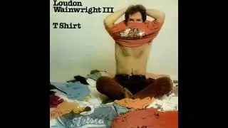 Loudon Wainwright III - Summer's Almost Over