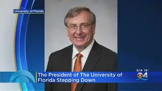 University Of Florida President Kent Fuchs Stepping Down