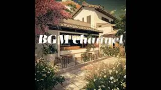 BGM channel - Natural Way (Official Music Video)