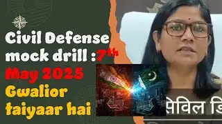 Civil Defence Mock Drill 2025: Real-Life Emergency Training on 7th May!