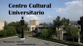 Centro Cultural Universitario | MUSEOMAN&Iacute;A