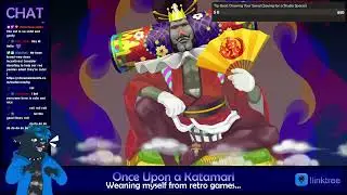 Joy and Whimsy! | Once Upon a Katamari and ART STREAM