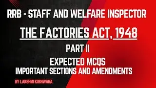 MCQs &ndash;  The Factories  Act, 1948- PART II| RRB Staff & Welfare Inspector