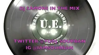 DJ SAMORE IN THE MIX #THEUESHOW #RADIOLIT #DJSAMORE (2015)