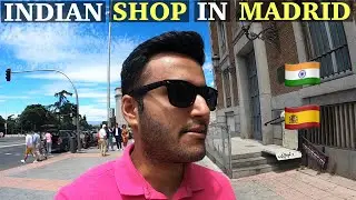 INDIAN GROCERY SHOP IN SPAIN, Madrid l Indian Guy In Spain l #travellersharma l