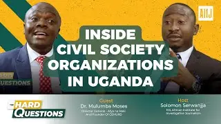 Inside Civil society organizations in Uganda - Dr Moses Mulumba on the Hard Questions Show