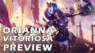 ORIANNA VITORIOSA - PBE PREVIEW
