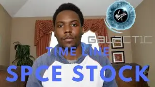 Virgin Galactic SPCE Stock Important Timeline Information!!