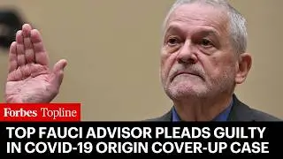 Top Fauci Advisor Pleads Guilty In COVID-19 Origin Cover-Up Case