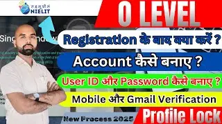 O Level Registration के बाद Account कैसे बनाएं? पूरा Step-by-Step Guide! #OLevel #NIELIT