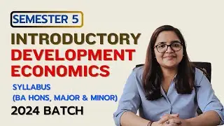 📚 2024  Sem 5 Introductory Development Economics | Syllabus  BA (Hons & Major & Minor ) Economics