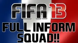 Fifa 13 - Full IN-FORM FRENCH SQUAD BUILDER!