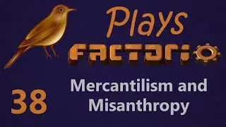Factorio Mercantilism and Misanthropy 38