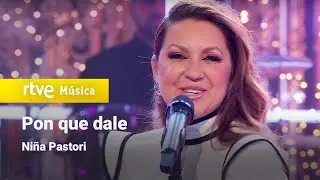 Niña Pastori – “Pon que dale” (Feliz 2024)