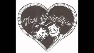 The Hairlips - If Looks Could Kill