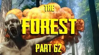 The Forest | Part 62 | BLOODTHIRSTY!