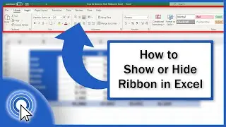 How to Show or Hide the Ribbon in Excel (Quick and Easy)