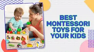 Unlock Your Child's Potential: Top Montessori Toys on Amazon Reviewed by Dondo!
