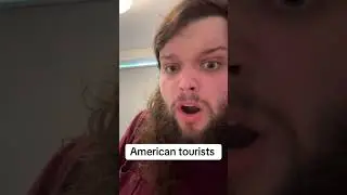 The American tourists