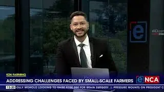 KZN Farming | Addressing challenges faced by small-scale farmers