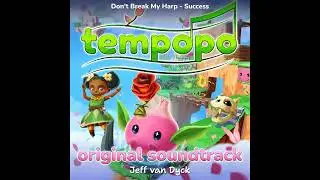 Don't Break My Harp - Success - Tempopo (Original Soundtrack) - Jeff van Dyck
