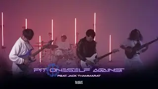 Pit Oneself Against - Pit Oneself Against ft. Jack Thammarat [OFFICIAL MUSIC VIDEO]