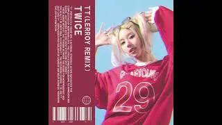 Twice - TT (80s remix by Lerroy)