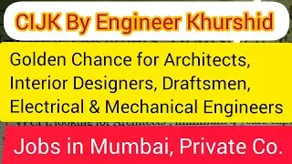 Recruitment for Architect। Interior Designer। Electrical। Mechanical। Engineers। Jobs in Mumbai