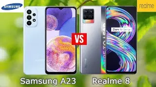 Samsung Galaxy A23 vs Realme 8 Comparison