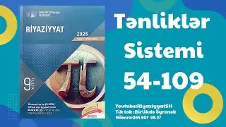 Tənliklər sistemi. 54-109🫠