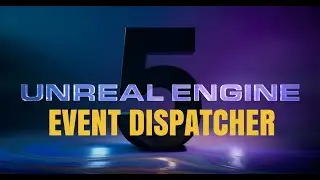Unreal Engine Dərsləri. Event Dispatcher (Beginner Tutorial)
