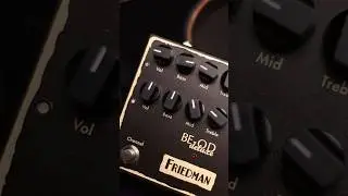 Friedman amps made the best overdrive pedal ever! BEOD Deluxe!