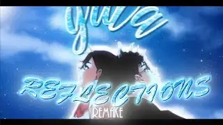 DAN DA DAN - Reflections ( capcut remake )@RazorVfx free clips ??