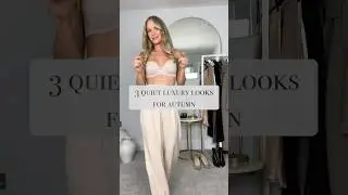 3 quiet luxury looks for autumn 🍂