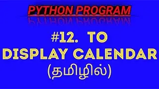 Python Program to Display Calendar in Tamil