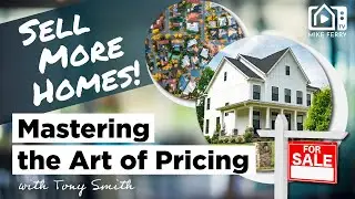 Sell More Homes by Mastering the Art of Pricing