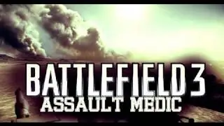 Battlefield 3: Post Commentary: Assault Medic