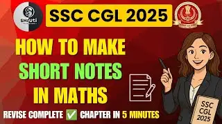 How to make Short Notes in Maths- Best way of revision | Score 50/50 in Maths in 90 days #ssccgl2025