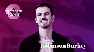 Robinson Burkey, Co-Founder of Wormhole, on Bridges, The Liquidity Fragmentation Problem, and more