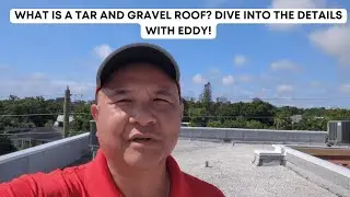 What is a Tar and Gravel Roof? Dive into the Details with Eddy!