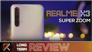 Realme X3 Super Zoom Long Term Review