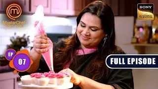 Chef Pooja Dhingra&rsquo;s Universe of Happiness | MasterChef India S8 | Ep 7 | Full Episode | 29 Apr 2025